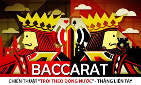 Chiến thuật chơi bài Baccarat “Trôi theo dòng nước” – Tiền về liền tay 1 Chiến thuật chơi bài Baccarat “Trôi theo dòng nước” – Tiền về liền tay
