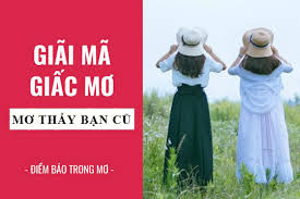Mơ thấy bạn thân đánh con gì? Giải mã giấc mơ chính xác nhất 2020